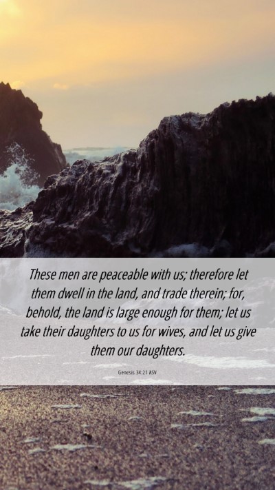 Picture 06 - Genesis 34:21 ASV Mobile Phone Wallpaper - These men are peaceable with us; therefore let - Mobile Bible Verse Wallpaper