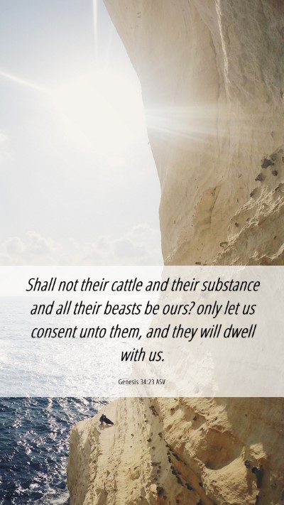 Picture 06 - Genesis 34:23 ASV Mobile Phone Wallpaper - Shall not their cattle and their substance and - Mobile Bible Verse Wallpaper