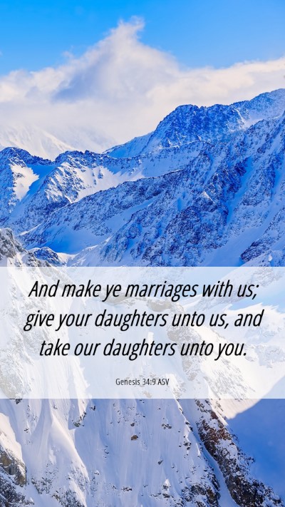 Picture 06 - Genesis 34:9 ASV Mobile Phone Wallpaper - And make ye marriages with us; give your - Mobile Bible Verse Wallpaper