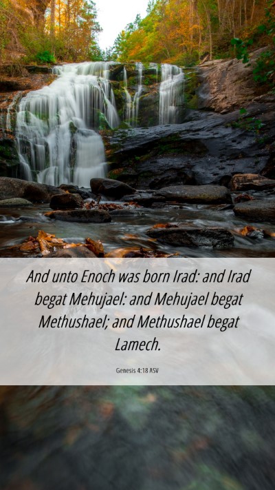 Picture 06 - Genesis 4:18 ASV Mobile Phone Wallpaper - And unto Enoch was born Irad: and Irad begat - Mobile Bible Verse Wallpaper
