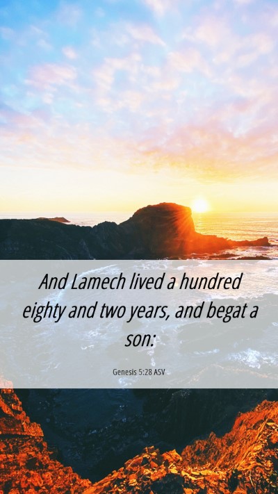 Picture 06 - Genesis 5:28 ASV Mobile Phone Wallpaper - And Lamech lived a hundred eighty and two years, - Mobile Bible Verse Wallpaper