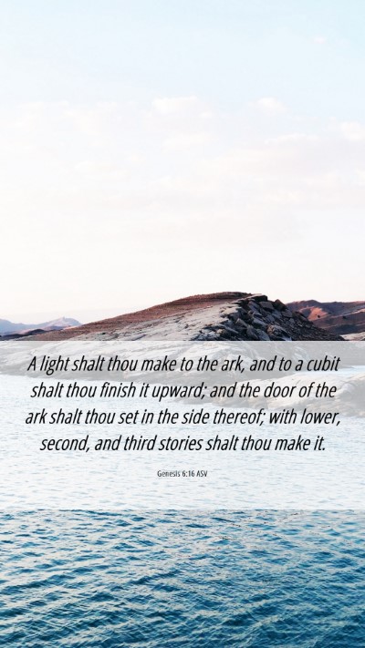 Picture 06 - Genesis 6:16 ASV Mobile Phone Wallpaper - A light shalt thou make to the ark, and to a - Mobile Bible Verse Wallpaper