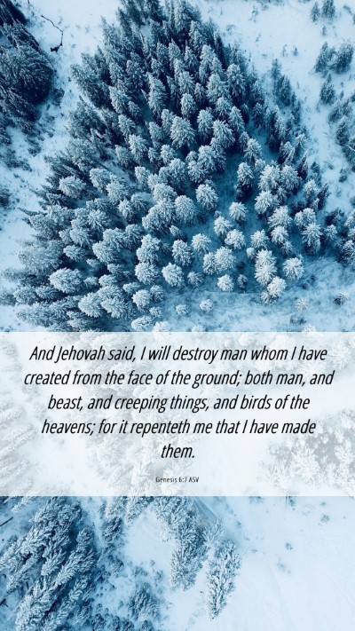 Picture 06 - Genesis 6:7 ASV Mobile Phone Wallpaper - And Jehovah said, I will destroy man whom I have - Mobile Bible Verse Wallpaper