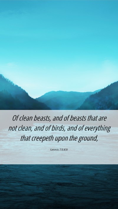 Picture 06 - Genesis 7:8 ASV Mobile Phone Wallpaper - Of clean beasts, and of beasts that are not - Mobile Bible Verse Wallpaper