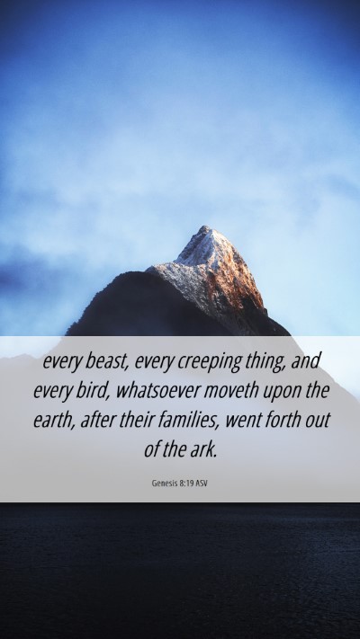 Picture 06 - Genesis 8:19 ASV Mobile Phone Wallpaper - every beast, every creeping thing, and every - Mobile Bible Verse Wallpaper