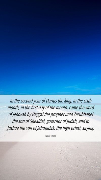 Picture 06 - Haggai 1:1 ASV Mobile Phone Wallpaper - In the second year of Darius the king, in the - Mobile Bible Verse Wallpaper