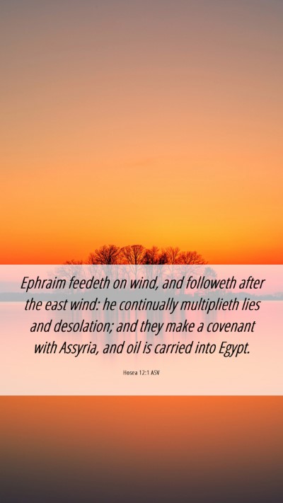 Picture 06 - Hosea 12:1 ASV Mobile Phone Wallpaper - Ephraim feedeth on wind, and followeth after the - Mobile Bible Verse Wallpaper