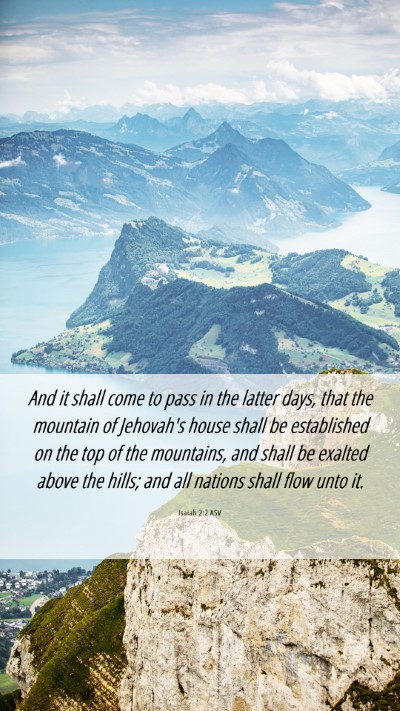Picture 06 - Isaiah 2:2 ASV Mobile Phone Wallpaper - And it shall come to pass in the latter days, - Mobile Bible Verse Wallpaper