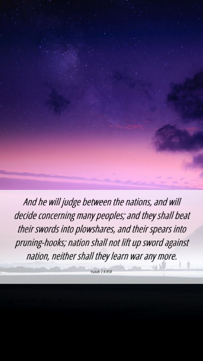 Picture 06 - Isaiah 2:4 ASV Mobile Phone Wallpaper - And he will judge between the nations, and will - Mobile Bible Verse Wallpaper