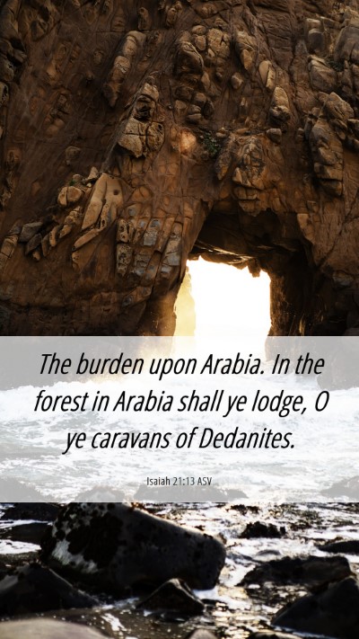 Picture 06 - Isaiah 21:13 ASV Mobile Phone Wallpaper - The burden upon Arabia. In the forest in Arabia - Mobile Bible Verse Wallpaper