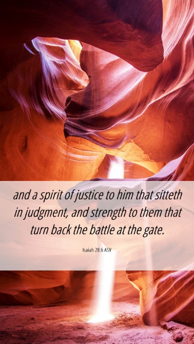 Picture 06 - Isaiah 28:6 ASV Mobile Phone Wallpaper - and a spirit of justice to him that sitteth in - Mobile Bible Verse Wallpaper