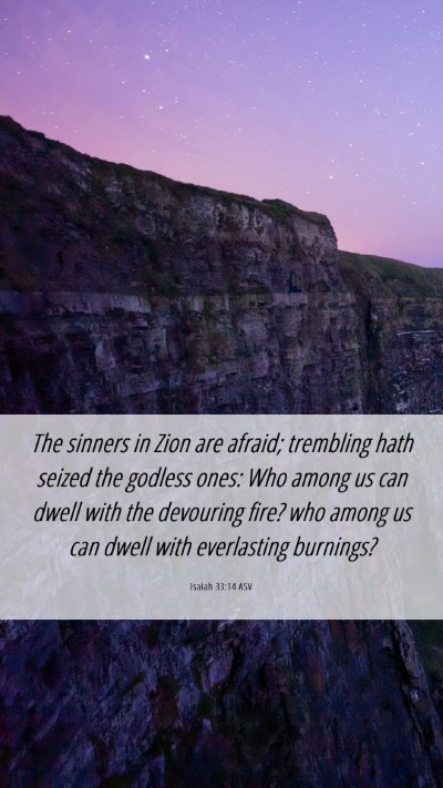 Picture 06 - Isaiah 33:14 ASV Mobile Phone Wallpaper - The sinners in Zion are afraid; trembling hath - Mobile Bible Verse Wallpaper