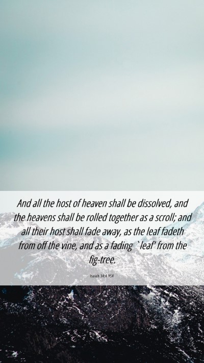 Picture 06 - Isaiah 34:4 ASV Mobile Phone Wallpaper - And all the host of heaven shall be dissolved, - Mobile Bible Verse Wallpaper