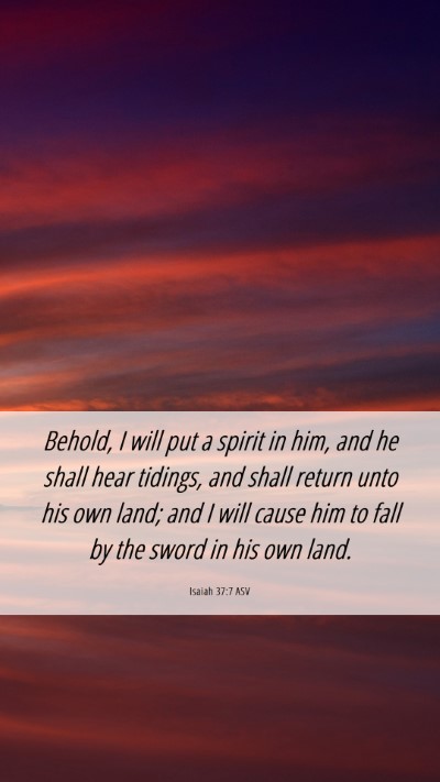 Picture 06 - Isaiah 37:7 ASV Mobile Phone Wallpaper - Behold, I will put a spirit in him, and he shall - Mobile Bible Verse Wallpaper