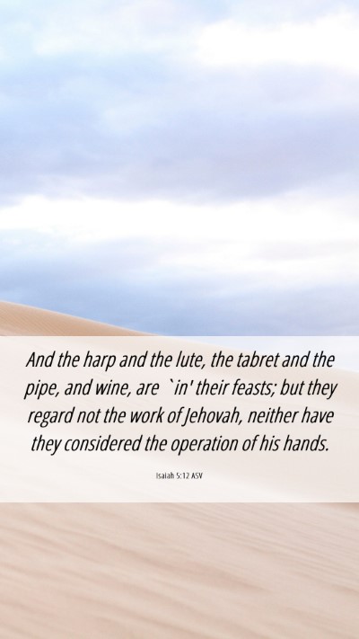 Picture 06 - Isaiah 5:12 ASV Mobile Phone Wallpaper - And the harp and the lute, the tabret and the - Mobile Bible Verse Wallpaper