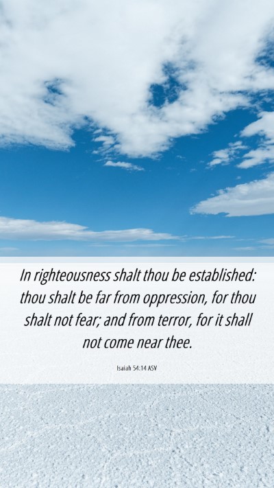 Picture 06 - Isaiah 54:14 ASV Mobile Phone Wallpaper - In righteousness shalt thou be established: thou - Mobile Bible Verse Wallpaper