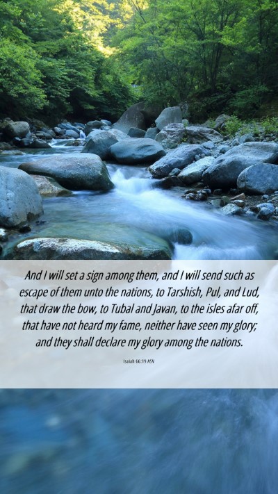 Picture 06 - Isaiah 66:19 ASV Mobile Phone Wallpaper - And I will set a sign among them, and I will send - Mobile Bible Verse Wallpaper