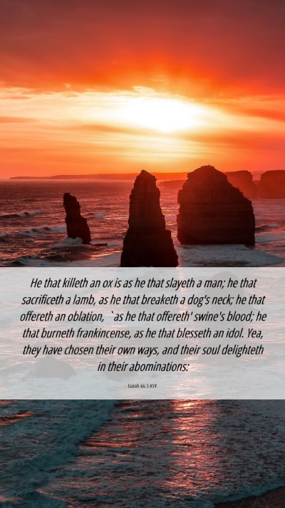 Picture 06 - Isaiah 66:3 ASV Mobile Phone Wallpaper - He that killeth an ox is as he that slayeth a - Mobile Bible Verse Wallpaper