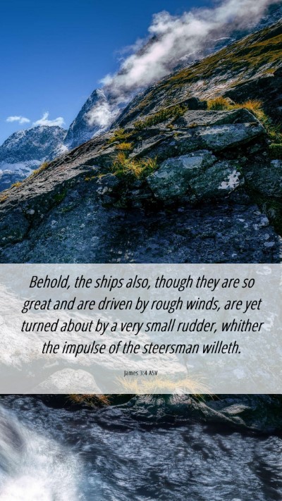 Picture 06 - James 3:4 ASV Mobile Phone Wallpaper - Behold, the ships also, though they are so great - Mobile Bible Verse Wallpaper