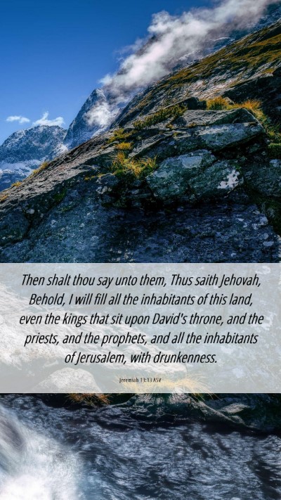 Picture 06 - Jeremiah 13:13 ASV Mobile Phone Wallpaper - Then shalt thou say unto them, Thus saith - Mobile Bible Verse Wallpaper