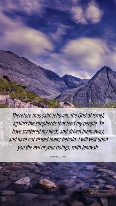 Picture 06 - Jeremiah 23:2 ASV Mobile Phone Wallpaper - Therefore thus saith Jehovah, the God of Israel, - Mobile Bible Verse Wallpaper