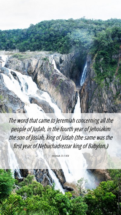 Picture 06 - Jeremiah 25:1 ASV Mobile Phone Wallpaper - The word that came to Jeremiah concerning all the - Mobile Bible Verse Wallpaper