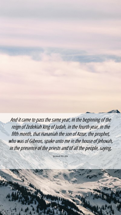 Picture 06 - Jeremiah 28:1 ASV Mobile Phone Wallpaper - And it came to pass the same year, in the - Mobile Bible Verse Wallpaper