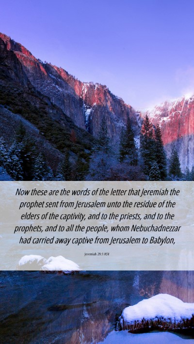 Picture 06 - Jeremiah 29:1 ASV Mobile Phone Wallpaper - Now these are the words of the letter that - Mobile Bible Verse Wallpaper