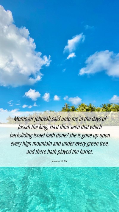 Picture 06 - Jeremiah 3:6 ASV Mobile Phone Wallpaper - Moreover Jehovah said unto me in the days of - Mobile Bible Verse Wallpaper