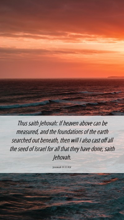 Picture 06 - Jeremiah 31:37 ASV Mobile Phone Wallpaper - Thus saith Jehovah: If heaven above can be - Mobile Bible Verse Wallpaper