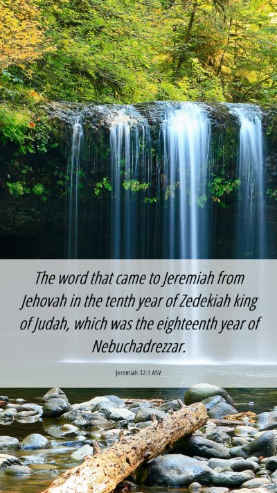 Picture 06 - Jeremiah 32:1 ASV Mobile Phone Wallpaper - The word that came to Jeremiah from Jehovah in - Mobile Bible Verse Wallpaper
