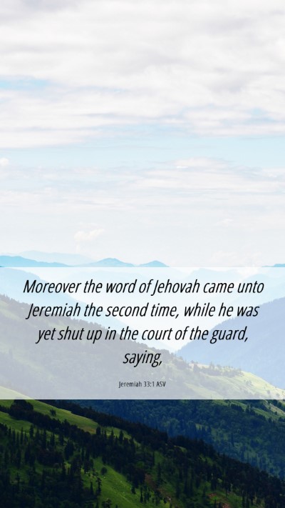 Picture 06 - Jeremiah 33:1 ASV Mobile Phone Wallpaper - Moreover the word of Jehovah came unto Jeremiah - Mobile Bible Verse Wallpaper