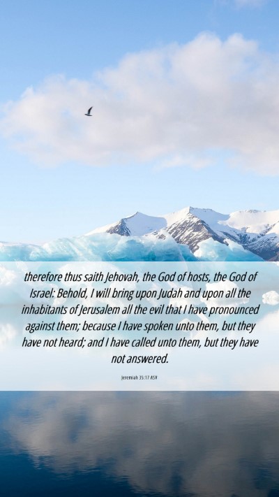 Picture 06 - Jeremiah 35:17 ASV Mobile Phone Wallpaper - therefore thus saith Jehovah, the God of hosts, - Mobile Bible Verse Wallpaper