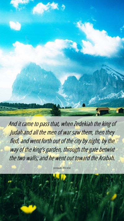 Picture 06 - Jeremiah 39:4 ASV Mobile Phone Wallpaper - And it came to pass that, when Zedekiah the king - Mobile Bible Verse Wallpaper