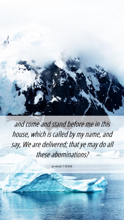 Picture 06 - Jeremiah 7:10 ASV Mobile Phone Wallpaper - and come and stand before me in this house, which - Mobile Bible Verse Wallpaper