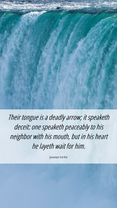Picture 06 - Jeremiah 9:8 ASV Mobile Phone Wallpaper - Their tongue is a deadly arrow; it speaketh - Mobile Bible Verse Wallpaper