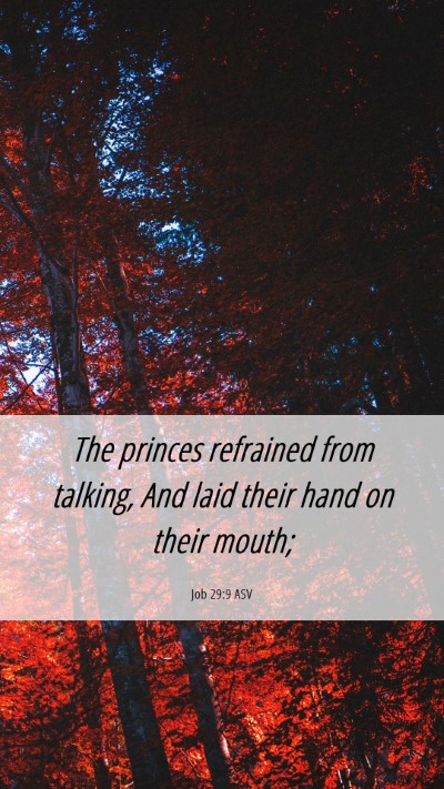 Picture 06 - Job 29:9 ASV Mobile Phone Wallpaper - The princes refrained from talking, And laid - Mobile Bible Verse Wallpaper