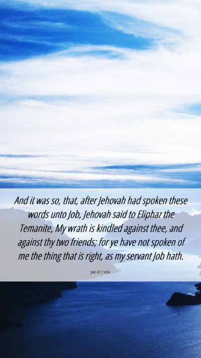 Picture 06 - Job 42:7 ASV Mobile Phone Wallpaper - And it was so, that, after Jehovah had spoken - Mobile Bible Verse Wallpaper