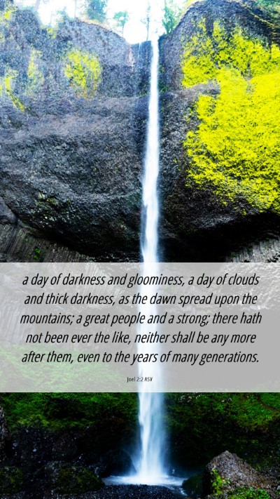 Picture 06 - Joel 2:2 ASV Mobile Phone Wallpaper - a day of darkness and gloominess, a day of clouds - Mobile Bible Verse Wallpaper