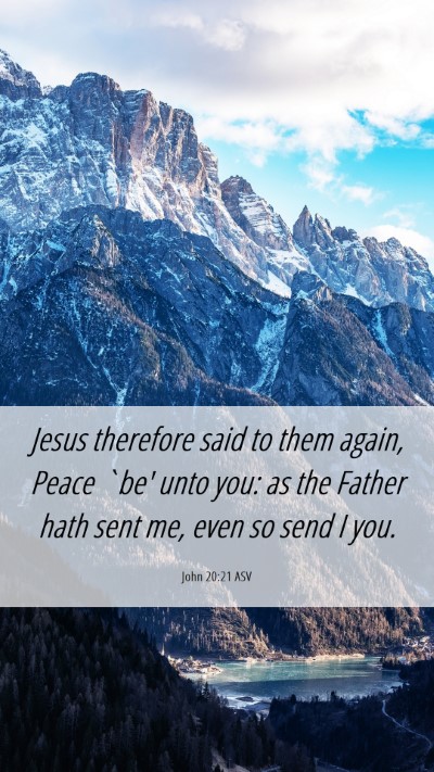 Picture 06 - John 20:21 ASV Mobile Phone Wallpaper - Jesus therefore said to them again, Peace `be' - Mobile Bible Verse Wallpaper