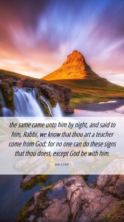 Picture 06 - John 3:2 ASV Mobile Phone Wallpaper - the same came unto him by night, and said to him, - Mobile Bible Verse Wallpaper