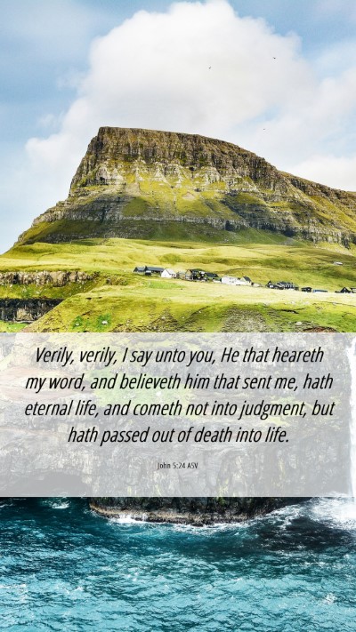 Picture 06 - John 5:24 ASV Mobile Phone Wallpaper - Verily, verily, I say unto you, He that heareth - Mobile Bible Verse Wallpaper