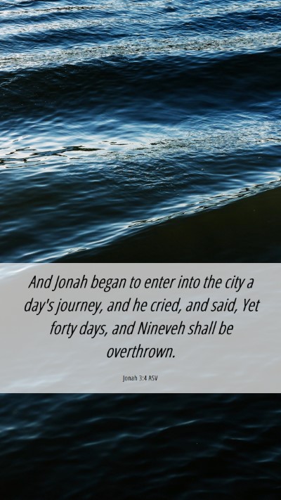 Picture 06 - Jonah 3:4 ASV Mobile Phone Wallpaper - And Jonah began to enter into the city a day's - Mobile Bible Verse Wallpaper