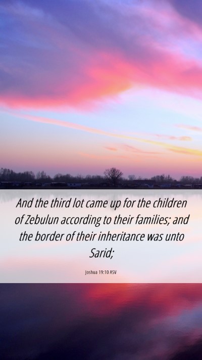 Picture 06 - Joshua 19:10 ASV Mobile Phone Wallpaper - And the third lot came up for the children of - Mobile Bible Verse Wallpaper