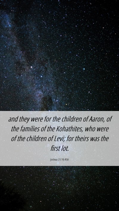 Picture 06 - Joshua 21:10 ASV Mobile Phone Wallpaper - and they were for the children of Aaron, of the - Mobile Bible Verse Wallpaper