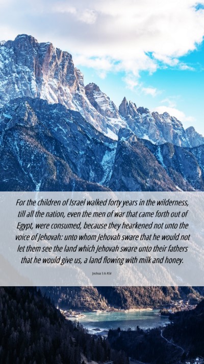 Picture 06 - Joshua 5:6 ASV Mobile Phone Wallpaper - For the children of Israel walked forty years in - Mobile Bible Verse Wallpaper