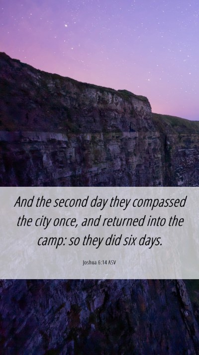 Picture 06 - Joshua 6:14 ASV Mobile Phone Wallpaper - And the second day they compassed the city once, - Mobile Bible Verse Wallpaper
