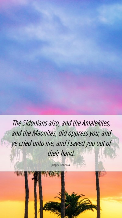 Picture 06 - Judges 10:12 ASV Mobile Phone Wallpaper - The Sidonians also, and the Amalekites, and the - Mobile Bible Verse Wallpaper