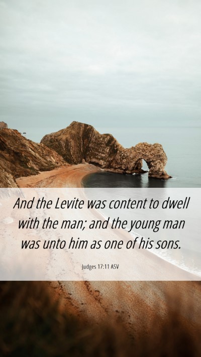Picture 06 - Judges 17:11 ASV Mobile Phone Wallpaper - And the Levite was content to dwell with the man; - Mobile Bible Verse Wallpaper