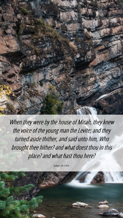 Picture 06 - Judges 18:3 ASV Mobile Phone Wallpaper - When they were by the house of Micah, they knew - Mobile Bible Verse Wallpaper